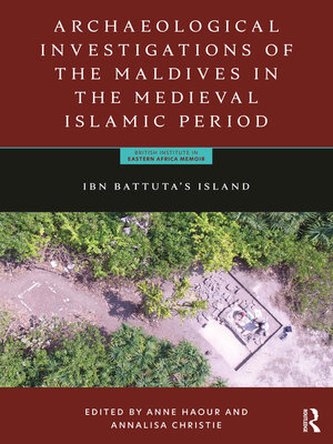 cover image of Archaeological Investigations of the Maldives in the Medieval Islamic Period